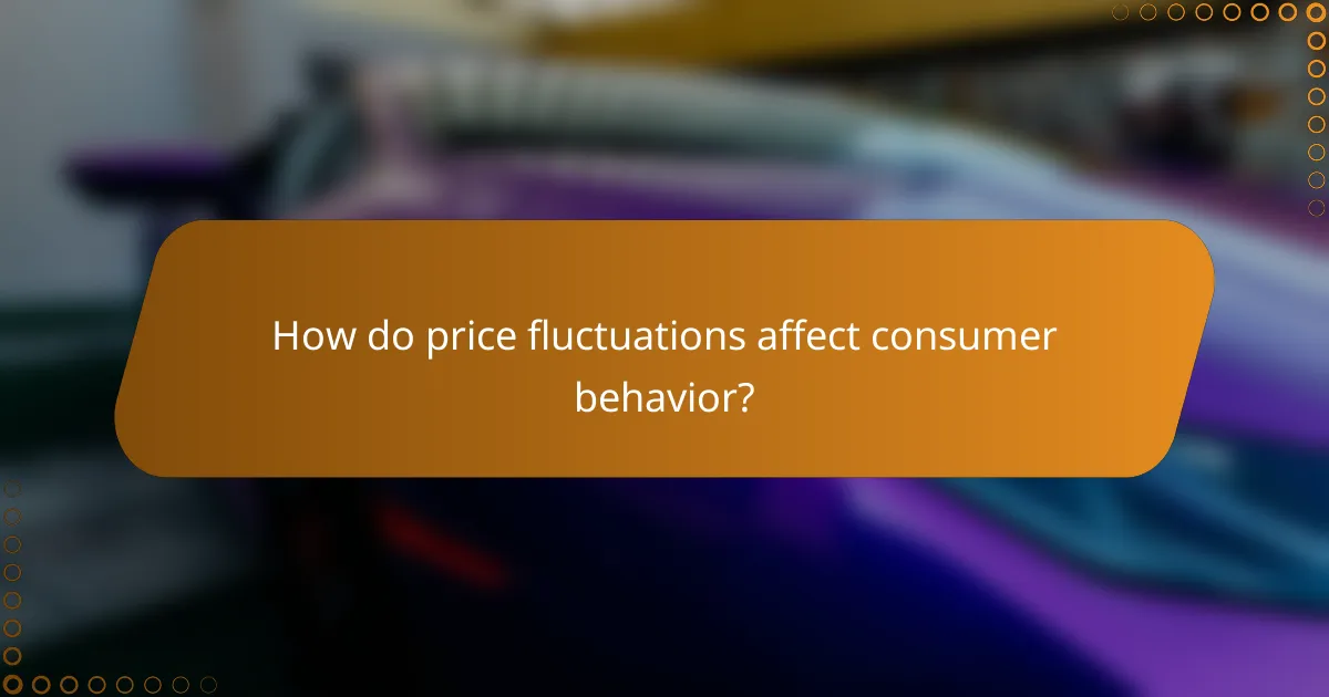 How do price fluctuations affect consumer behavior?