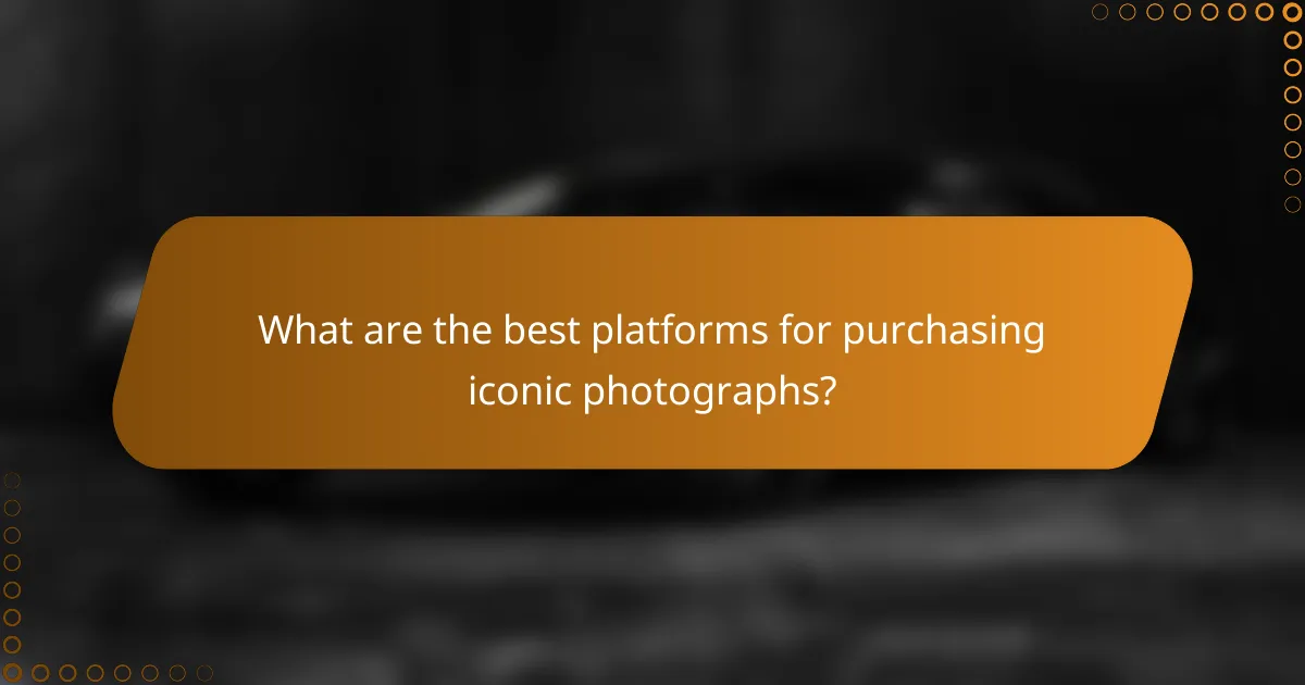 What are the best platforms for purchasing iconic photographs?