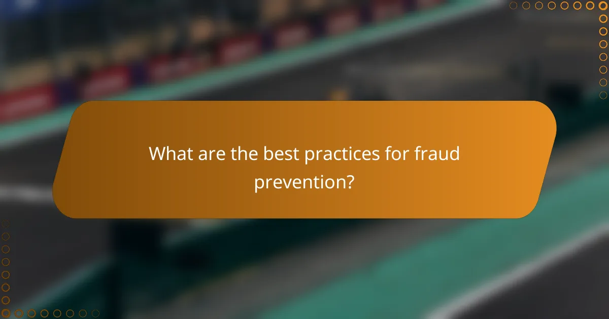 What are the best practices for fraud prevention?