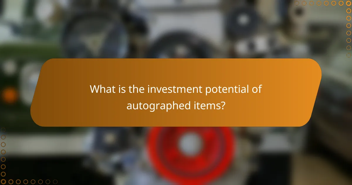 What is the investment potential of autographed items?